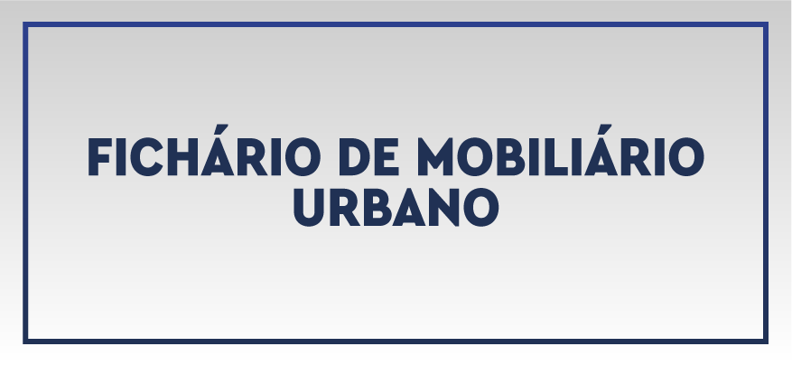 Fichário de Mobiliário Urbano