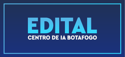 Edital Centro IA Botafogo